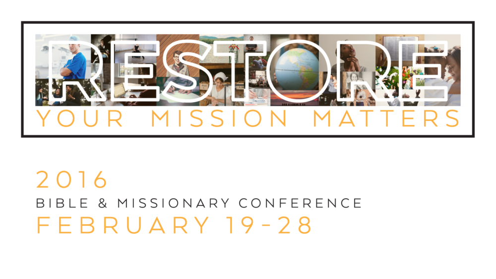 Restore: Your Mission Matters: BMC 2016