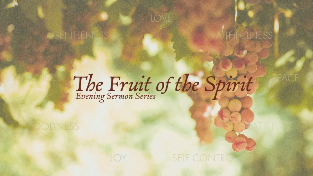 The Fruits of the Spirit